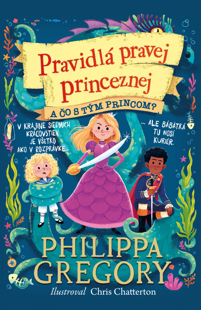 A čo s tým princom? Pravidlá pravej princeznej 2 - Philippa Gregory