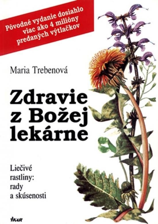 Zdravie z Božej lekárne, 6. vydanie - Maria Trebenová