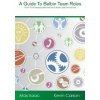 A Guide to Belbin Team Roles: How to Increase Personal and Team Performance (Max Isaac,Kevin Carson)(Brožovaná)