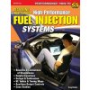 Designing and Tuning High-Performance Fuel Injection Systems (Brožovaná)