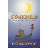 Starchild: Warriors of Light (Joyce Fiona)