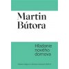 Hľadanie nového domova (Martin Bútora)
