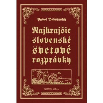 Najkrajšie slovenské svetové rozprávky - Pavol Dobšinský