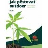 Jak pěstovat outdoor - Mr. José