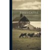 Jersey Cattle: Their Feeding and Management (English Jersey Cattle Society)(Pevná)