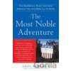 Most Noble Adventure, The - Greg Behrman