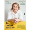 Ta bolest nejsi ty - Tereza Ševčíková