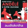 Andělé s vlčím cejchem - Slavní hudebníci ve stínu hákového kříže - Robert Rytina - Čte Miroslav Táborský a Martin Zahálka