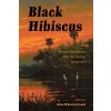 Black Hibiscus: African Americans and the Florida Imaginary (Lowe John Wharton)
