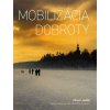 Mobilizácia dobroty - Zamyslenia na čas Adventu a Vianoc