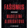 Fašismus Varování - Madeleine Albrightová