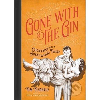 Gone with the Gin - Tim Federle
