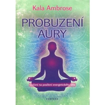 Probuzení aury - Ambrose, Kala