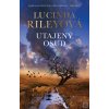 Utajený osud (Lucinda Rileyová)