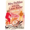 Mrs Pollifax and the Lion Killer - Gilman Dorothy