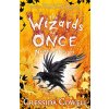 Wizards of Once: Never and Forever (Cowell Cressida)