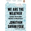 We are the Weather - Jonathan Safran Foer
