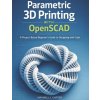 Parametric 3D Printing with OpenSCAD
