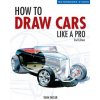 How to Draw Cars Like a Pro, 2nd Edition