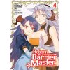 Reborn as a Barrier Master (Manga) Vol. 4 (Shizuki Hitomi,Souichi)(Brožovaná)