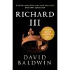 Richard III - Baldwin David