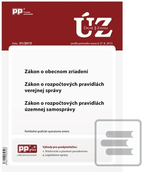 UZZ 312015 Zákon o obecnom zriadení, Zákon o rozpočtových pravidlách  verejnej správy, Zákon o rozpo - od 4,19 € - Heureka.sk