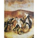 Vincent Hložník - Príbeh jednej zbierky