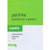 Politika vylúčenia a emócií - autor neuvedený