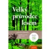 Velký průvodce lesem