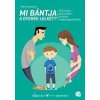 Mi bántja a gyerek lelkét?