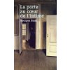 La Porte, au coeur de l'intime