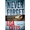 Never Forget (Cutts Lisa)