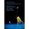 Tělesná výchova na 1. stupni základní školy - Hana Dvořáková