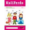 Kuliferdo – hlásky, slabiky, čítanie s porozumením, dyslexia PZ - Kolektív autorov