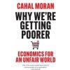 Why We’re Getting Poorer - Cahal Moran, HarperCollins Publishers