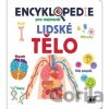 Encyklopedie pro nejmenší Lidské tělo - Jiří Models