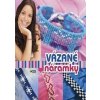 Vázané náramky - autor neuvedený