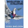 Involution & Evolution (Joss Sheldon)(Brožovaná)