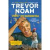 Vinný od narodenia - Trevor Noah