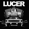 Lucer - L.A. Collection / Vinyl [LP]
