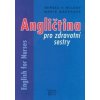 Angličtina pro zdravotní sestry - Buldov S V Maxerová M