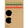 Nesmrtelnost - Milan Kundera
