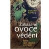 Zakázané ovoce vědění - Bible jako drama a terapie - Kuras Benjamin