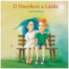O Hnevkovi a Láske - Grejtáková Lucia