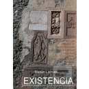 Existencia - Marián Lichner