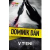 V tieni - Dominik Dán