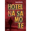 Hotel na samote (Leopold Moravčík)