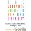 The Ultimate Guide to Sex and Disability - Miriam Kaufman