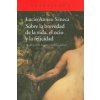 Sobre la brevedad de la vida, el ocio y la felicidad