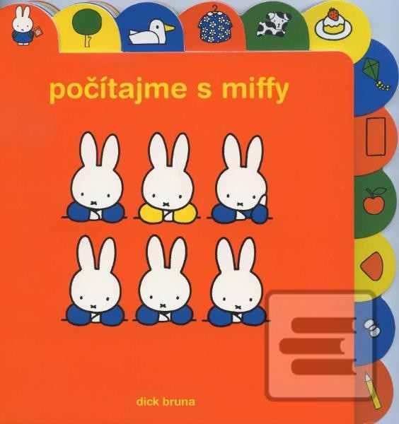 Počítajme s Miffy - Dick Bruna